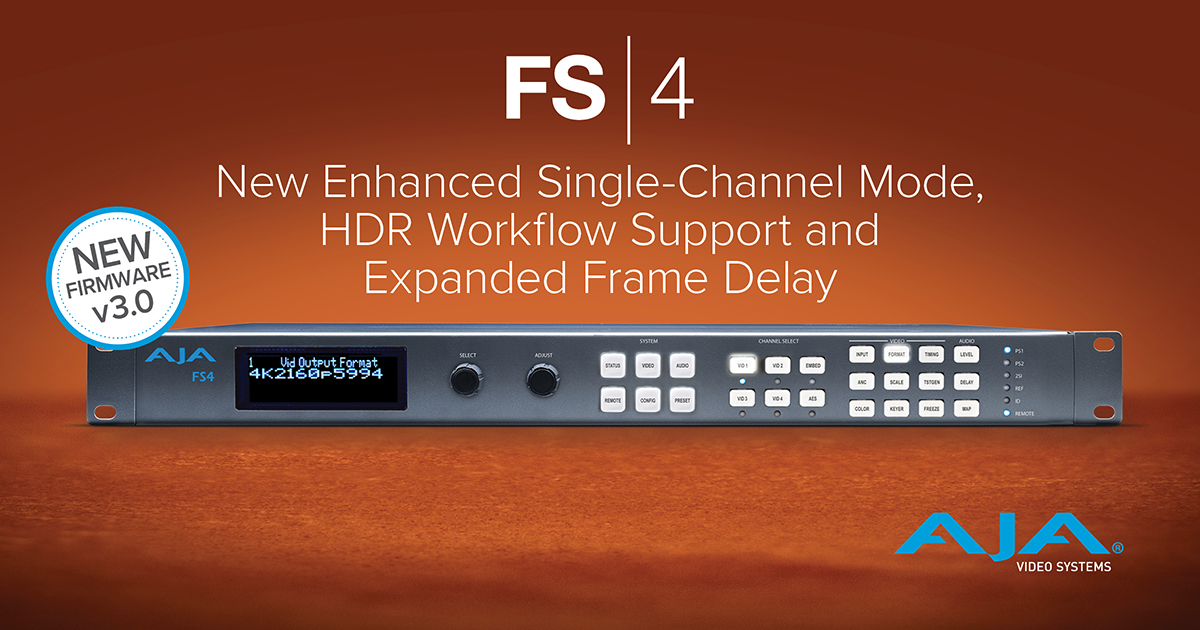 AJA 社、ファームウェア v3.0 で FS4 をアップグレード