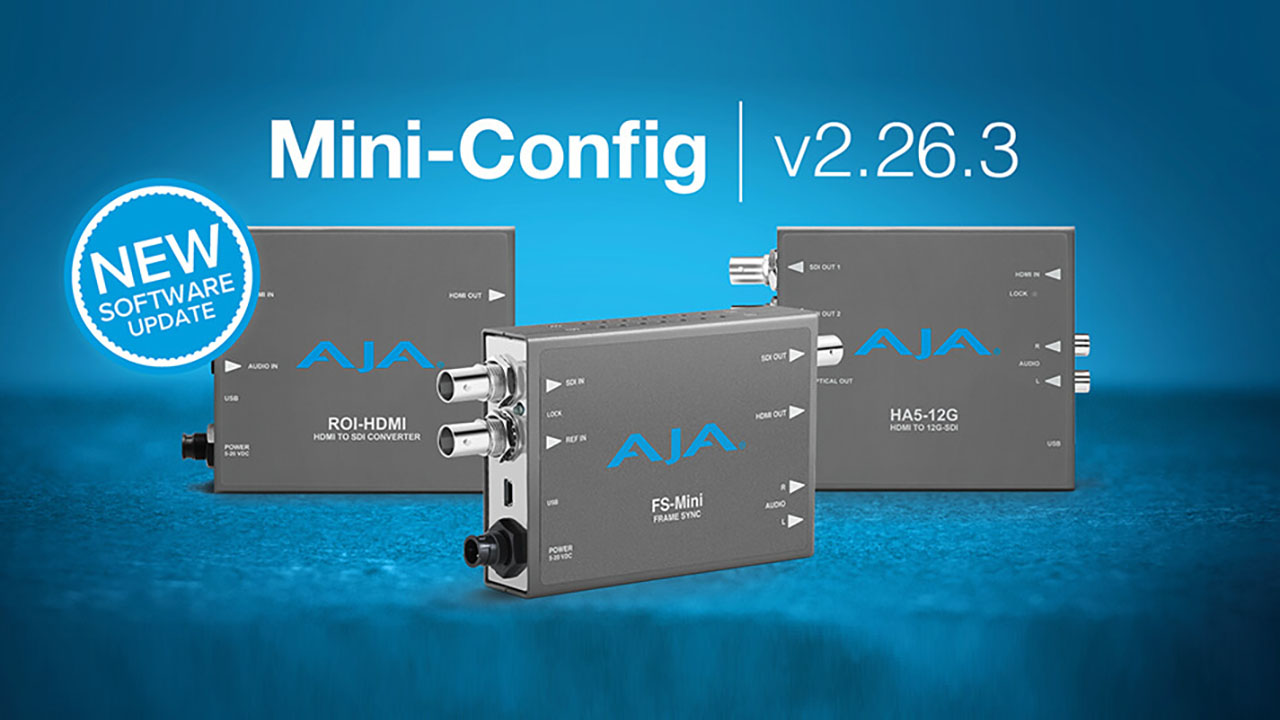 AJA 社、ミニコンバーター製品を強化する Mini-Config v2.26.3 を発表