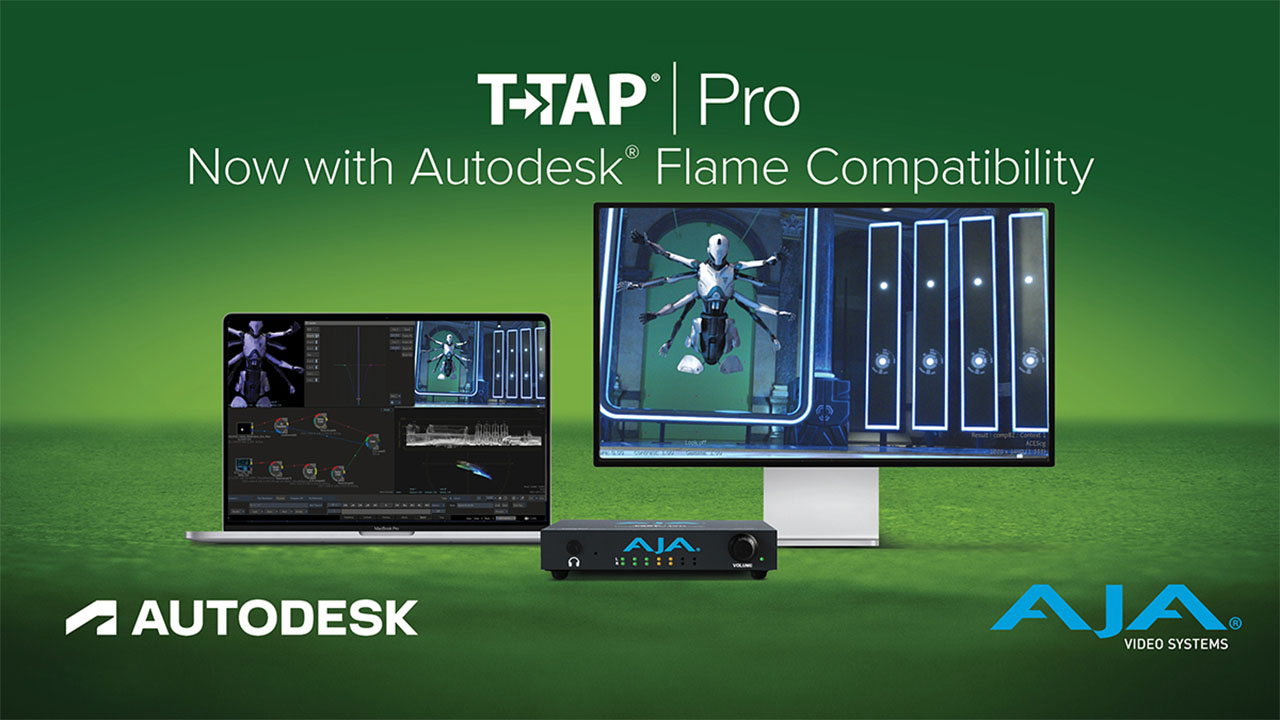 AJA 社、T-TAP Pro の Autodesk Flame への対応を発表